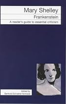 Mary Shelley: "Frankenstein" (Icon Reader's Guides to Essential Criticism)