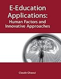 E-education applications : human factors and innovative approaches