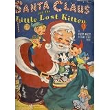Santa Claus and The Little Lost Kitten (A Fuzzy Wuzzy Picture Story Book)