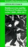 Stakhanovism and the politics of productivity in the USSR, 1935-1941