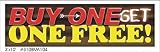 Buy one get one free vinyl banner 3' x 10'