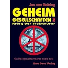 Geheimgesellschaften 3. Krieg der Freimaurer