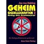 Geheimgesellschaften 3. Krieg der Freimaurer von Jan van Helsing