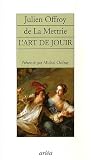 L'Art de jouir par Julien Offroy De La Mettrie L'Art de jouir par Julien Offroy De La Mettrie