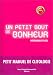 Un petit bout de bonheur : Petit manuel de clitologie Un petit bout de bonheur : Petit manuel de clitologie