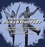 Review Various  / The R&B Years 1947