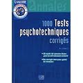 1000 tests psychotechniques corrig�s
