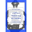 Coffee Roasting at Home (Magic Bean Coffee Books)