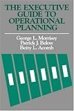 The Executive Guide to Operational Planning (Jossey Bass Business and Management Series)