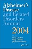 : Alzheimer's Disease and Related Disorders Annual 2004