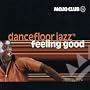 Mojo Club Vol. 12 (Feeling Good)