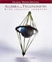 Algebra and Trigonometry with Analytic Geometry (Classic Edition with CD-ROM and InfoTrac)