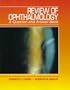 Review of Ophthalmology: A Question and Answer Book
