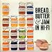 Bread, Butter, and Jam in Hi Fi