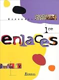 Revue Bordas  / Espagnol 1e LV1-LV2 Enlaces