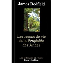 Les Le�ons de vie de la Proph�tie des Andes