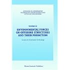 Environmental Forces on Offshore Structures and their Prediction (Advances in Underwater... by Society for Underwater Technology