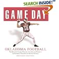 Game Day Oklahoma Football: The Greatest Games, Players, Coaches, And Teams in the Glorious Tradition of Sooner Football... by  Athlon Sports and Jason White