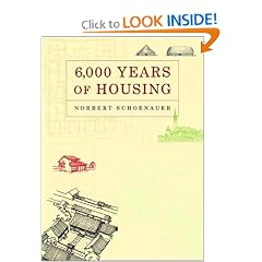 6,000 Years of Housing, Revised and Expanded Edition