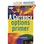 A Currency Options Primer (The Wiley Finance Series)
