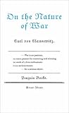 Cover of On the Nature of War by Carl Von Clausewitz 0141023945
