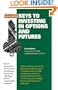 Keys to Investing in Options and Futures (Barron's Business Keys)