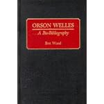 Orson Welles: A Bio-Bibliography (Bio-Bibliographies in the Performing Arts) book cover
