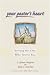 Books : Your Pastor's Heart