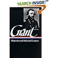 Ulysses S. Grant : Memoirs and Selected Letters : Personal Memoirs of U.S. Grant / Selected Letters, 1839-1865 (Library of America)