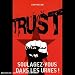 Trust : Soulagez-vous dans les urnes !