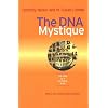 The DNA Mystique: The Gene as a Cultural Icon (Conversations in Medicine & Society) (Conversations in Medicine and Society)