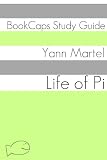 Study Guide: Life of Pi (A BookCaps Study Guide)