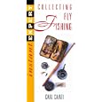  Instant Expert: Fly Fishing Collectibles (Instant Expert (National Book Network))  by Carl Caiati
