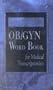 Dorland's Obstetrics/Gynecology Word Book for Medical Transcriptionists