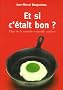 Et si c'�tait bon ? : Eloge de la nouvelle