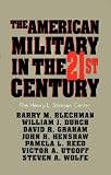 The American Military in the 21st Century