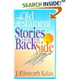 Old Testament Stories from the Back Side by J. Ellsworth Kalas
