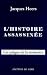 L'histoire assassinée : Les pièges de la mémoire L'histoire assassinée : Les pièges de la mémoire