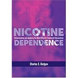 nicotine dependence understanding and applying the most effective treatment intervention