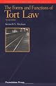 Abraham's the Forms and Functions of Tort Law: An Analytical Primer on Cases and Concepts (2nd Edition) (Concepts and Insights Series)