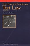 Abrahams the Forms and Functions of Tort Law: An Analytical Primer on Cases and Concepts (2nd Edition) (Concepts and Insights Series)