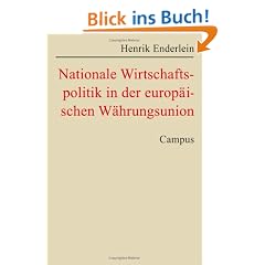 Nationale Wirtschaftspolitik in der europ�ischen W�hrungsunion (Schriften aus dem MPI f�r Gesellschaftsforschung)