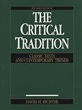 The Critical Tradition: Classic Texts and Contemporary Trends