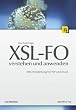 XSL-FO - verstehen und anwenden: XML-Verarbeitung f�r PDF und Druck