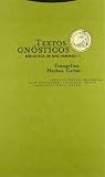 Textos gnósticos. Biblioteca de Nag Hammadi II: Evangelios. Hechos. Cartas