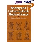 Click here to buy  Society and Culture in Early Modern France: Eight Essays by Natalie Zemon Davis  by Natalie Davis.