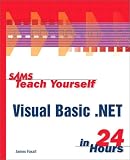 Sams Teach Yourself Visual Basic .NET in 24 Hours