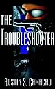 The Troubleshooter