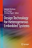 Design technology for heterogeneous embedded systems