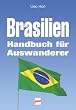 Brasilien. Handbuch f�r Auswanderer